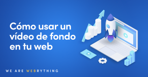 Cómo usar un vídeo de fondo en tu website
